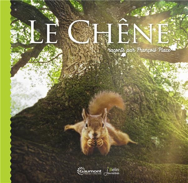 Emprunter Le Chêne raconté par François Place livre