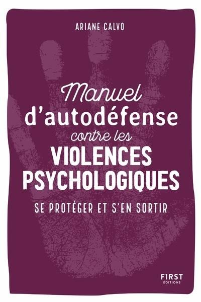 Emprunter Manuel d'auto-défense contre les violences psychologiques. Se protéger et s'en sortir livre