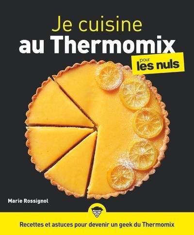 Emprunter Je cuisine au Thermomix pour les nuls livre