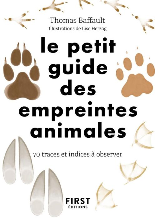 Emprunter Le petit guide des empreintes. 70 traces et indices à découvrir livre