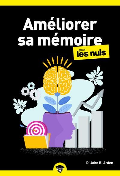 Emprunter Améliorer sa mémoire pour les nuls livre