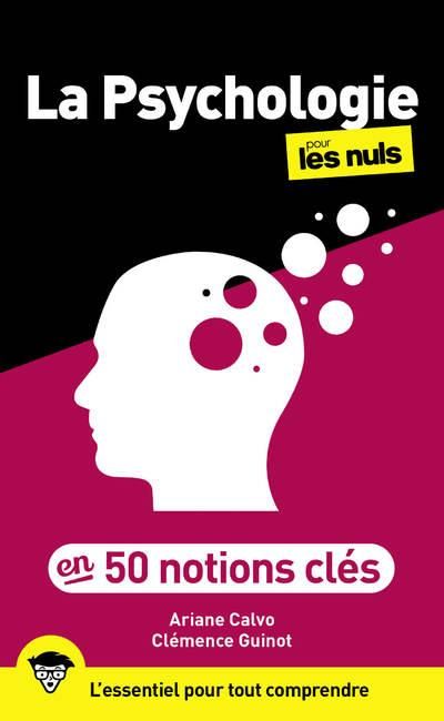 Emprunter La psychologie en 50 notions clés pour les nuls livre