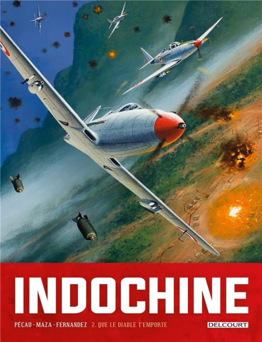 Emprunter Indochine Tome 2 : Que le diable t'emporte livre