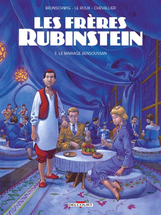 Emprunter Les frères Rubinstein Tome 3 : Le mariage Bensoussan livre