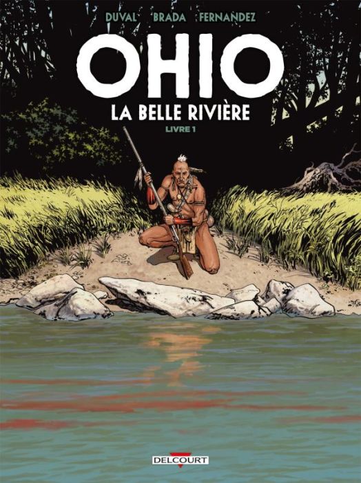 Emprunter Ohio, la belle rivière Tome 1 livre