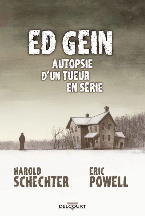 Emprunter Ed Gein. Autopsie d'un tueur en série livre