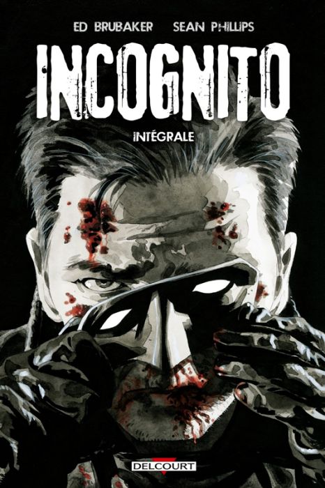 Emprunter Incognito Intégrale : Tome 1, Projet Overkill %3B Tome 2, Mauvaises influences livre