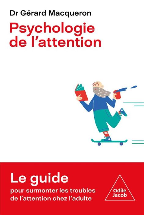 Emprunter Psychologie de l'attention. Développer votre potentiel en canalisant vos forces livre