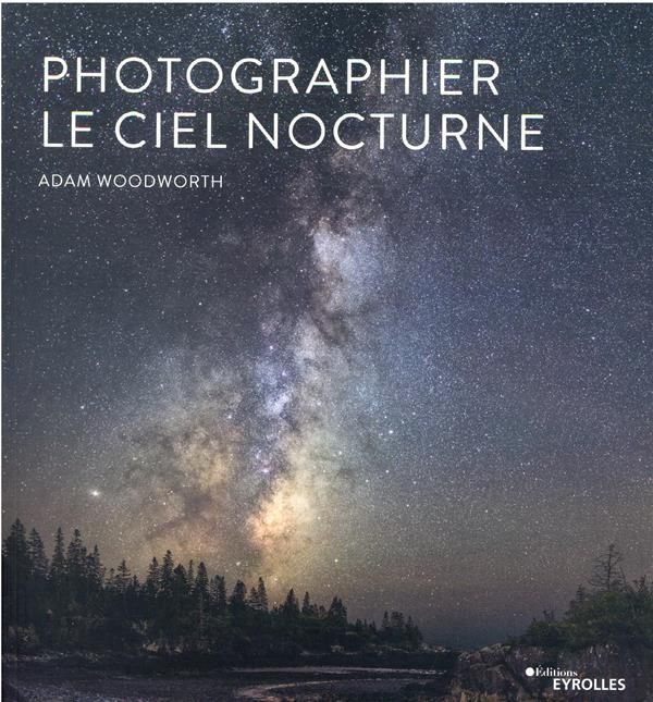 Emprunter Photographier le ciel nocturne livre