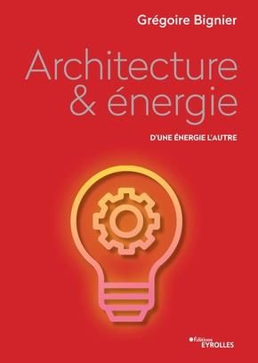 Emprunter Architecture & énergie. D'une énergie l'autre livre