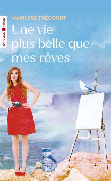 Emprunter Une vie plus belle que mes rêves livre