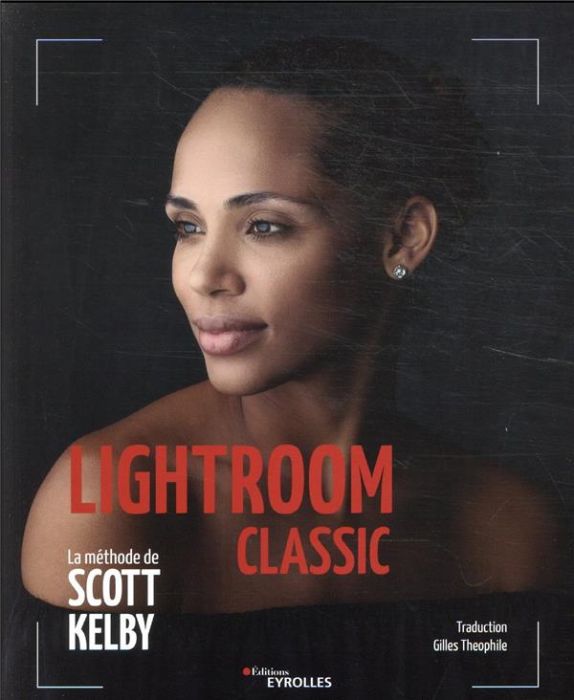 Emprunter Lightroom Classic - La méthode de Scott Kelby livre