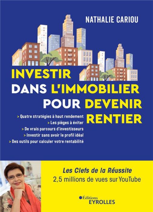 Emprunter Investir dans l'immobilier pour devenir rentier. Comment investir dans l'immobilier et en vivre livre