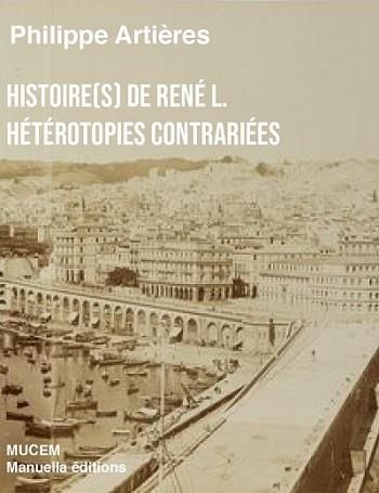 Emprunter Histoire(s) de René L.. Hétérotopies contrariées livre