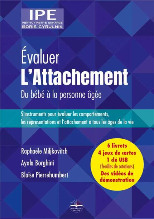 Emprunter Evaluer l'attachement. Du bébé à la personne âgée. Avec 6 livrets et 4 jeux de cartes, avec 1 Clé US livre