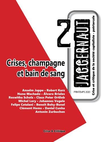 Emprunter Jaggernaut N° 2, été 2020 : Crises, champagne et bain de sang livre