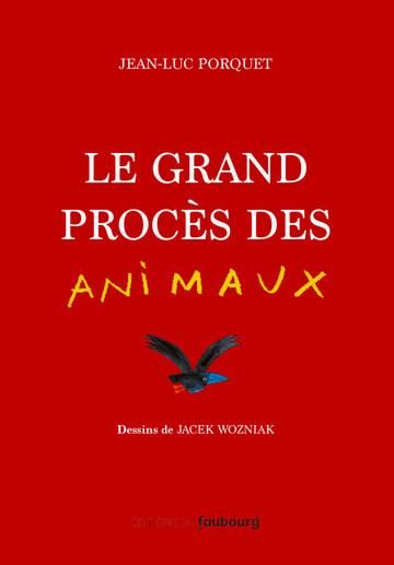 Emprunter Le grand procès des animaux livre