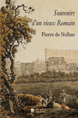 Emprunter Souvenirs d'un vieux Romain livre