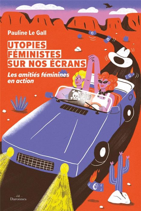 Emprunter Utopies féministes sur nos écrans. Les amitiés féminines en action livre