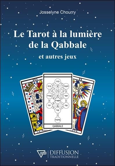 Emprunter Le Tarot à la lumière de la Qabbale et autres jeux livre