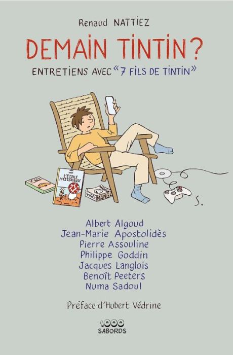 Emprunter Demain Tintin ?. Entretiens avec «7 fils de Tintin » livre