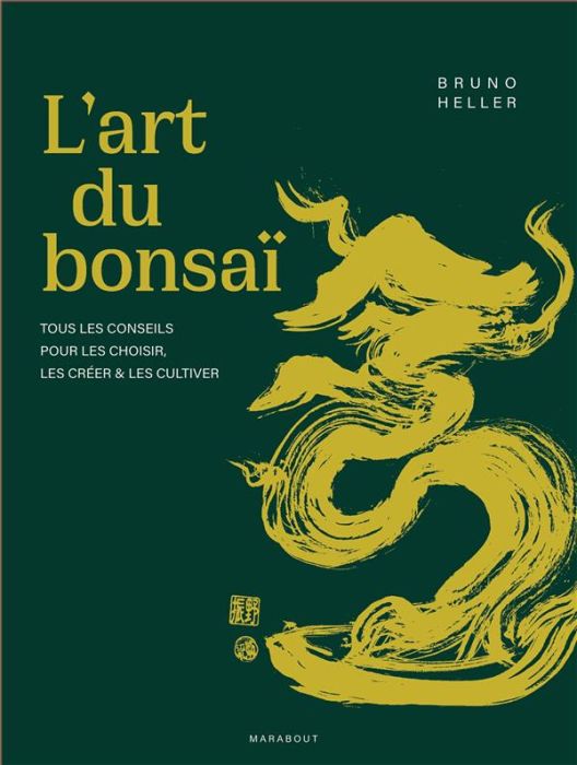 Emprunter L'art du bonsaï. Tous les conseils pour les choisir, les créer et les cultiver livre