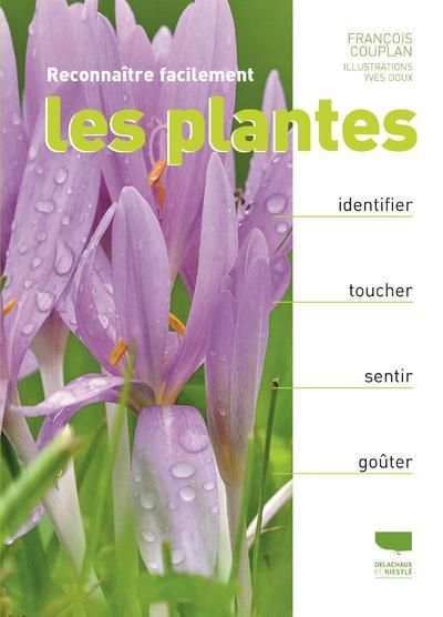 Emprunter Reconnaître facilement les plantes. Identifier, toucher, sentir, goûter livre