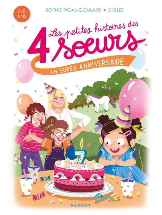 Emprunter Les petites histoires des quatre soeurs Tome 5 : Un super anniversaire livre