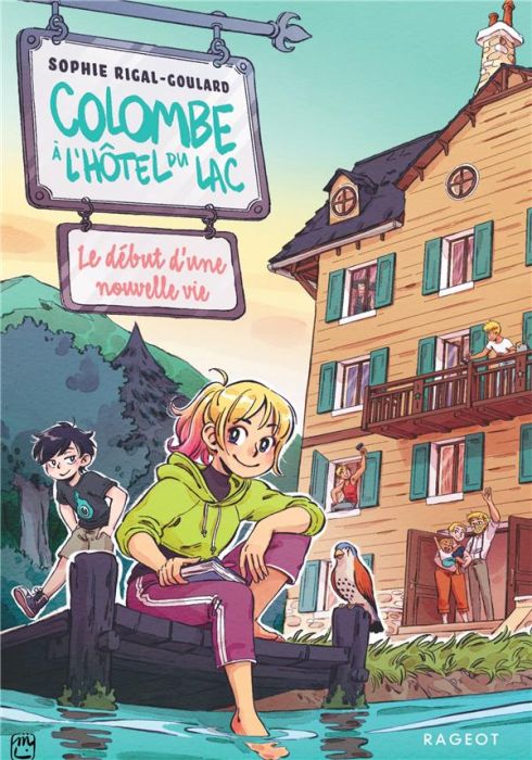 Emprunter Colombe à l'hôtel du lac Tome 1 : Le début d'une nouvelle vie livre