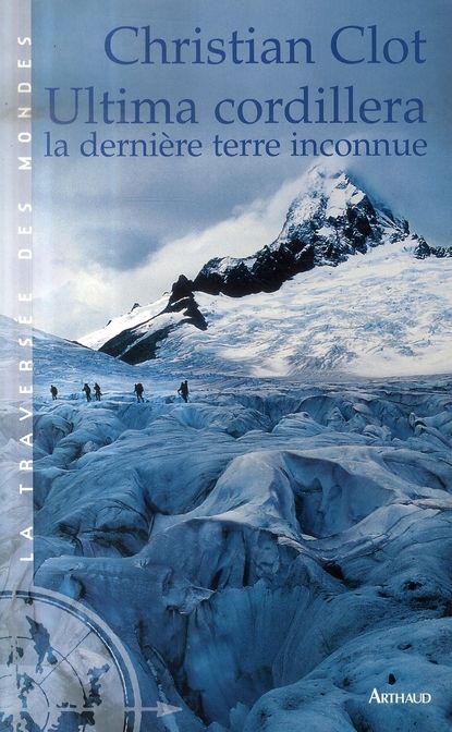 Emprunter Ultima Cordillera. La dernière terre inconnue livre