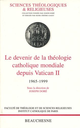 Emprunter Le devenir de la théologie catholique mondiale depuis Vatican II 1965-1999 livre