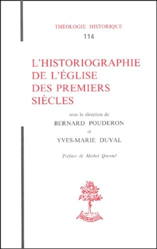 Emprunter L'historiographie de l'Eglise des premiers siècles livre