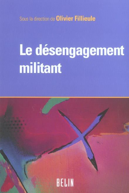 Emprunter Le désengagement militant livre