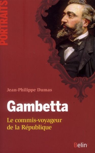 Emprunter Gambetta. Le commis-voyageur de la République livre