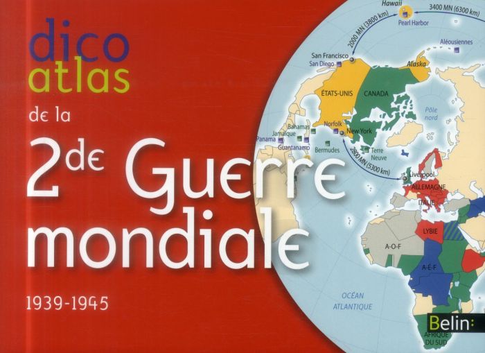 Emprunter Dico atlas de la Seconde Guerre mondiale. 1939-1945 livre