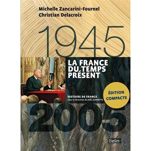 Emprunter La France du temps présent 1945-2005 livre