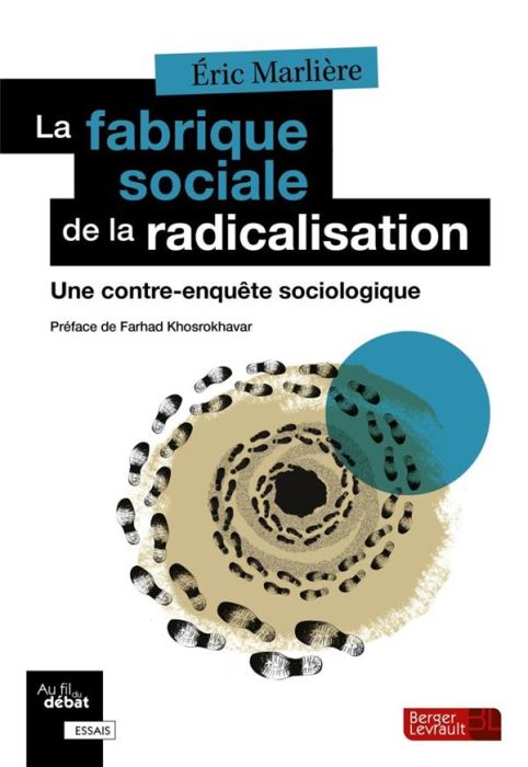 Emprunter La fabrique sociale de la radicalisation. Une contre-enquête sociologique livre