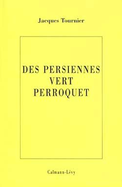 Emprunter Des persiennes vert perroquet livre