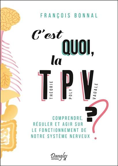 Emprunter C'est quoi, la Théorie Poly Vagale ? Comprendre, réguler et agir sur le fonctionnement de notre syst livre