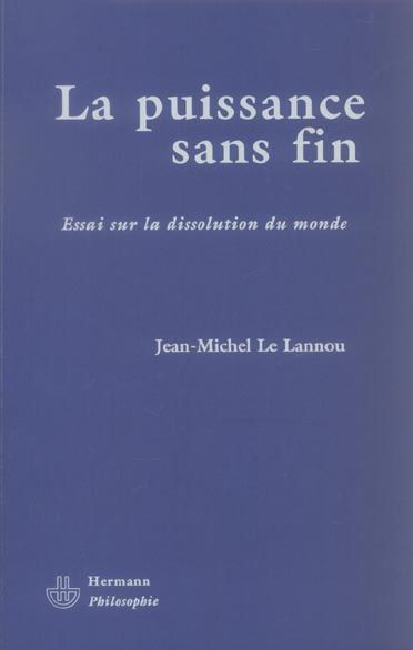 Emprunter La puissance sans fin. Essai sur la dissolution du monde livre