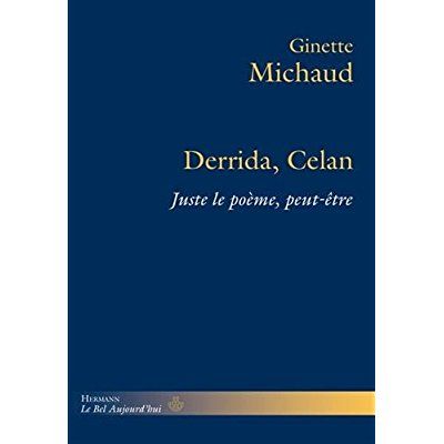 Emprunter Derrida, Celan. Juste le poème, peut-être livre