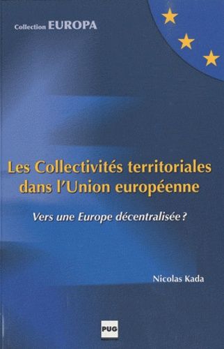 Emprunter COLLECTIVITES TERRITORIALES DANS L'UNION EUROPEENNE (LES) livre