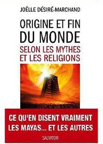 Emprunter Origine et fin du monde selon les mythes et les religions livre