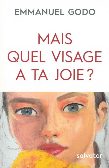 Emprunter Mais quel visage a ta joie? livre