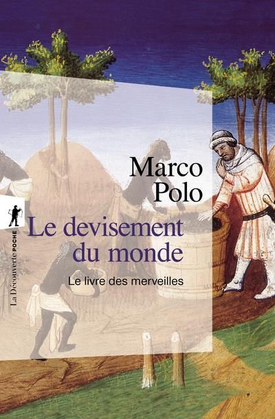 Emprunter Le devisement du monde. Le livre des merveilles livre