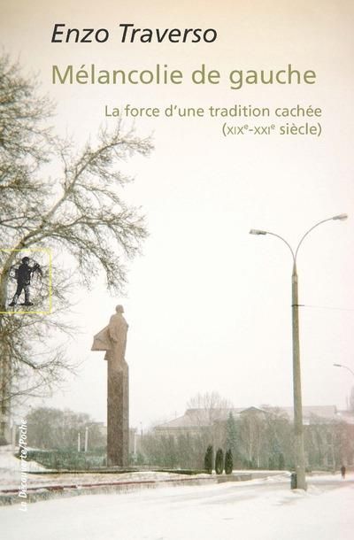 Emprunter Mélancolie de gauche. La force d'une tradition cachée (XIXe-XXIe siècle) livre