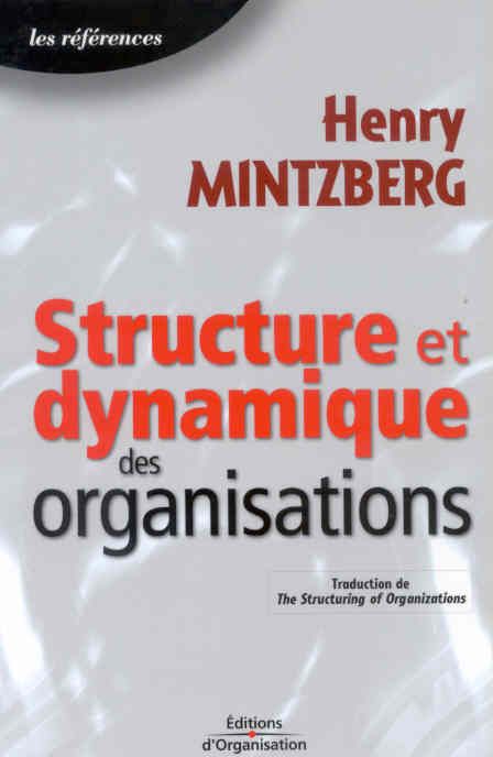 Emprunter STRUCTURE ET DYNAMIQUE DES ORGANISATIONS - TRADUCTION DE THE STRUCTURING OF ORGANIZATIONS - LES REFE livre