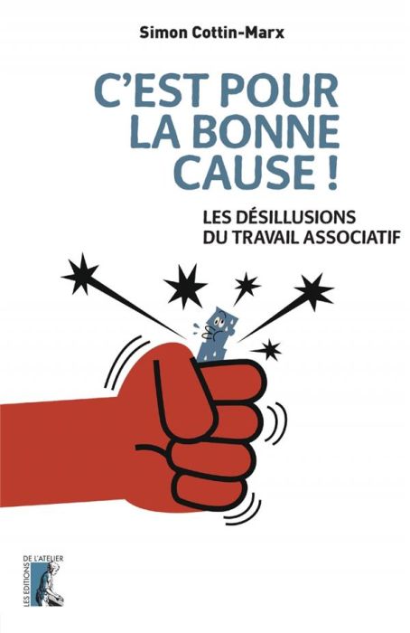 Emprunter C'est pour la bonne cause ! Les paradoxes du travail associatif livre