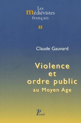 Emprunter Violence et ordre public au Moyen Age livre