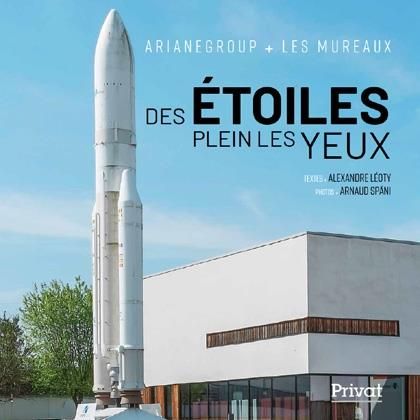 Emprunter Des étoiles plein les yeux. ArianeGroup Les Mureaux, Edition bilingue français-anglais livre